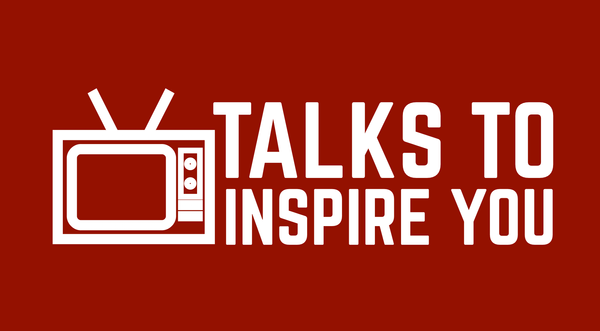 Talks To Inspire You - January 2024