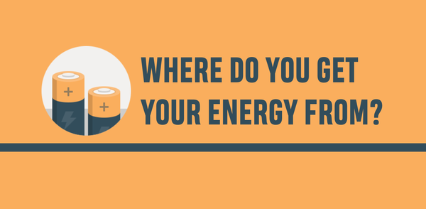 Where Do You Get Your Energy From?
